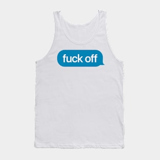 F**k Off Message Tank Top